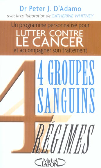 LUTTER CONTRE LE CANCER AVEC 4 GROUPES SANGUINS, 4 REGIMES