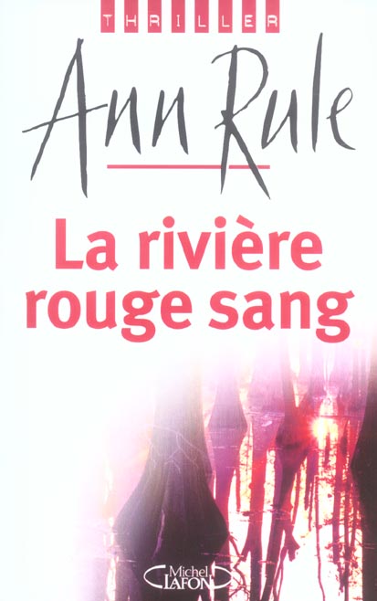 LA RIVIERE ROUGE SANG