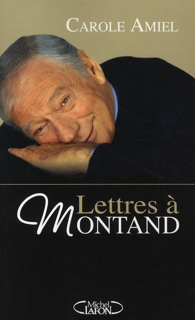 LETTRES A MONTAND