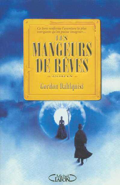 LES MANGEURS DE REVES