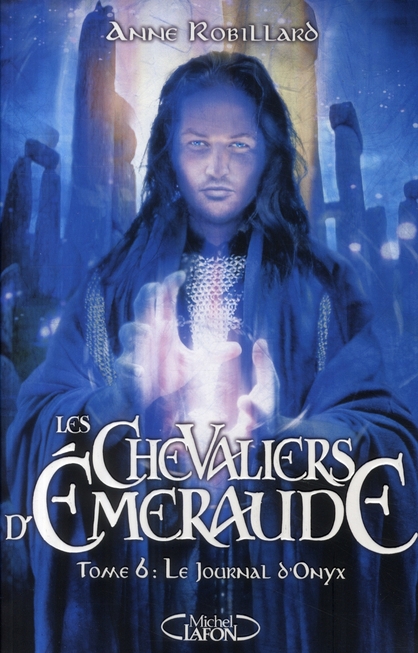 LES CHEVALIERS D'EMERAUDE - TOME 6 LE JOURNAL D'ONYX