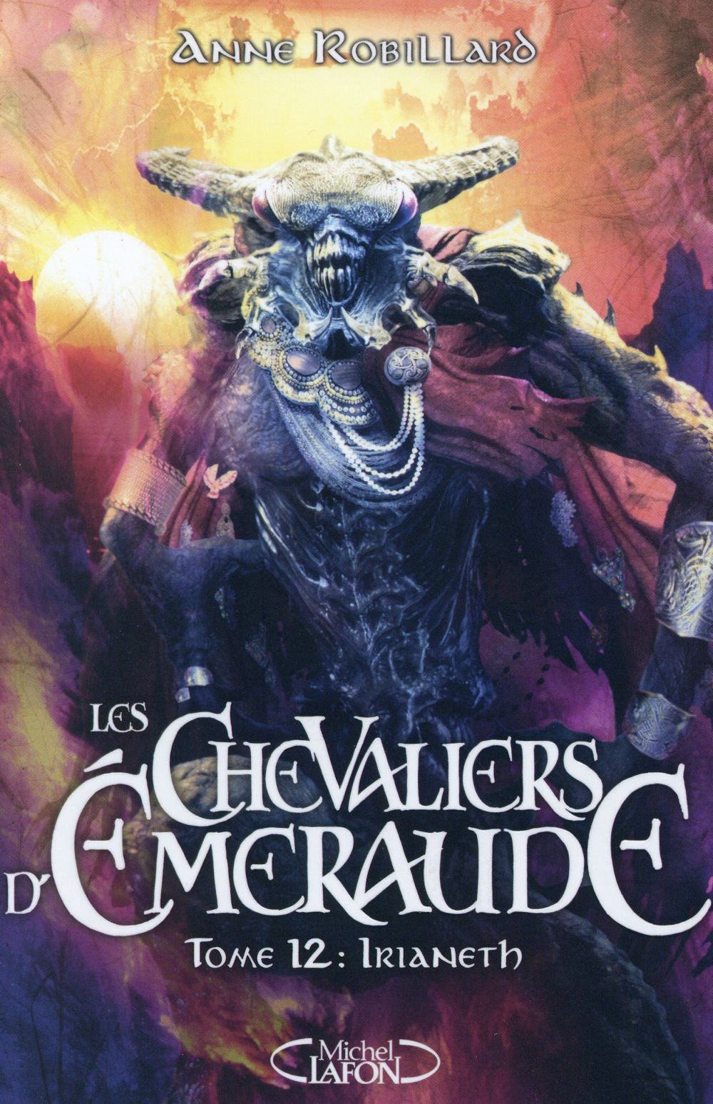 LES CHEVALIERS D'EMERAUDE - TOME 12 IRIANETH