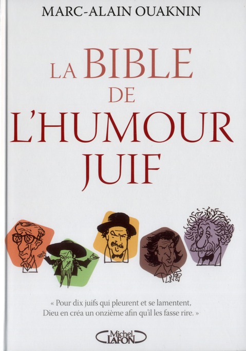 LA BIBLE DE L'HUMOUR JUIF EDITION ACTUALISEE