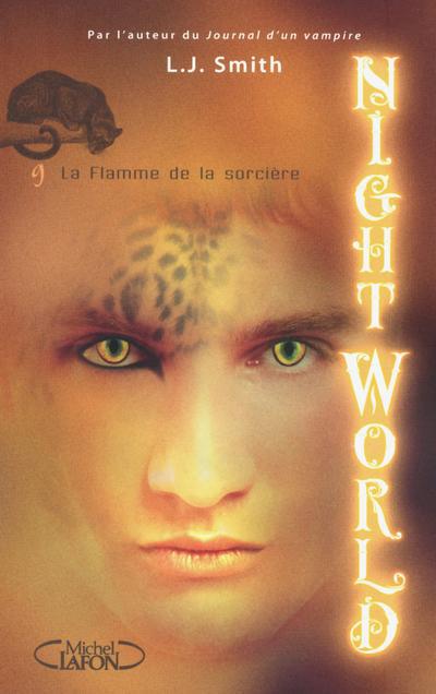 NIGHT WORLD - TOME 9 LA FLAMME DE LA SORCIERE - VOL09