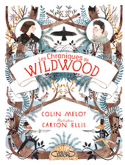 LES CHRONIQUES DE WILDWOOD - LIVRE 1