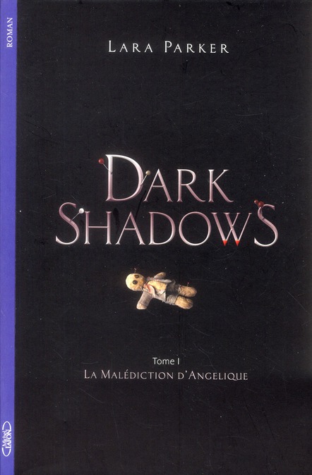 DARK SHADOWS - TOME 1 LA MALEDICTION D'ANGELIQUE - VOL01