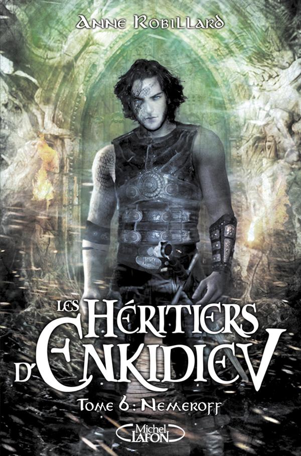 LES HERITIERS D'ENKIDIEV - TOME 6 NEMEROFF - VOL06