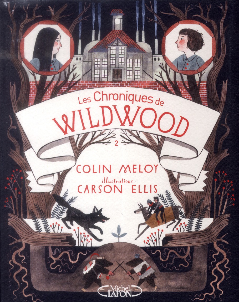 LES CHRONIQUES DE WILDWOOD - LIVRE 2 RETOUR A WILDWOOD