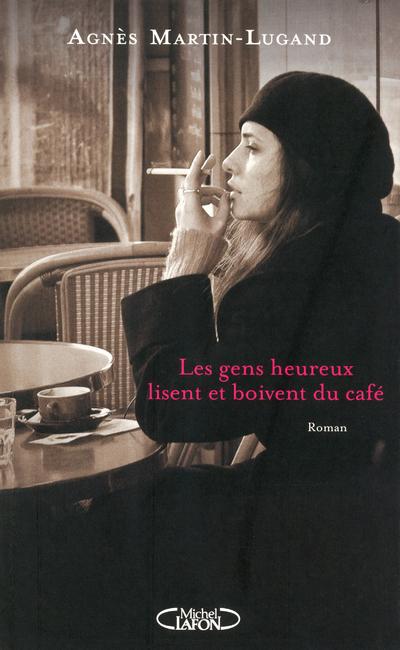 LES GENS HEUREUX LISENT ET BOIVENT DU CAFE