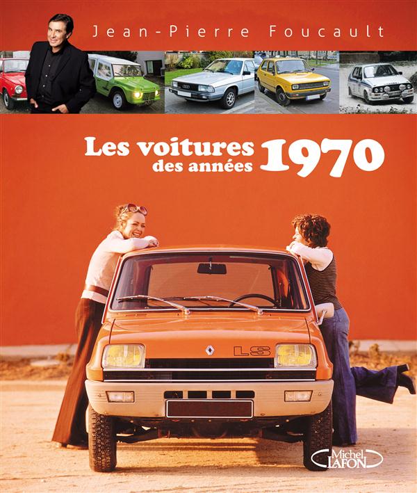 LES VOITURES DES ANNEES 1970