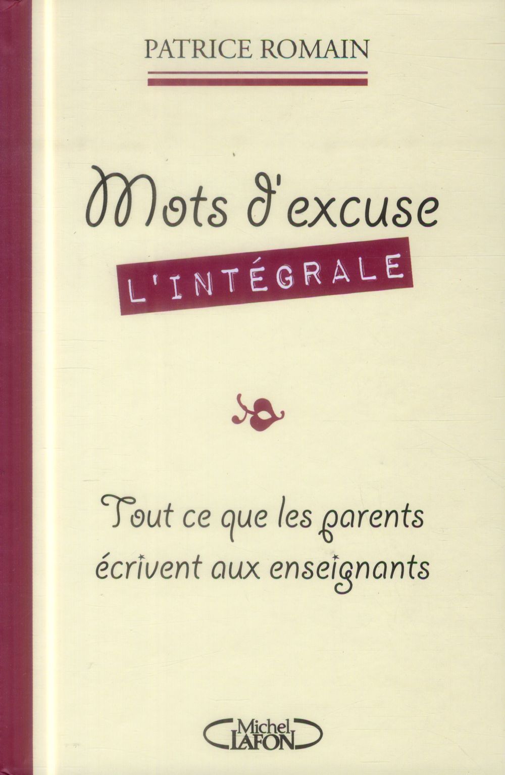 MOTS D'EXCUSE L'INTEGRALE