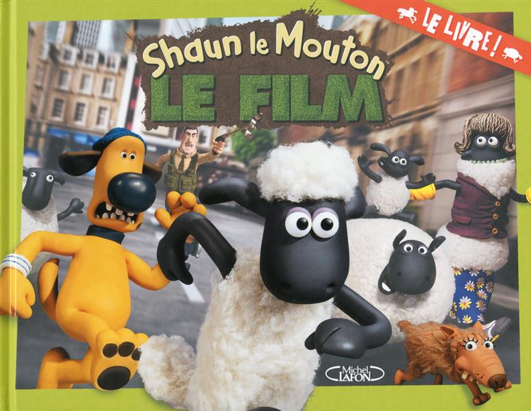 SHAUN LE MOUTON LE FILM - LE LIVRE !