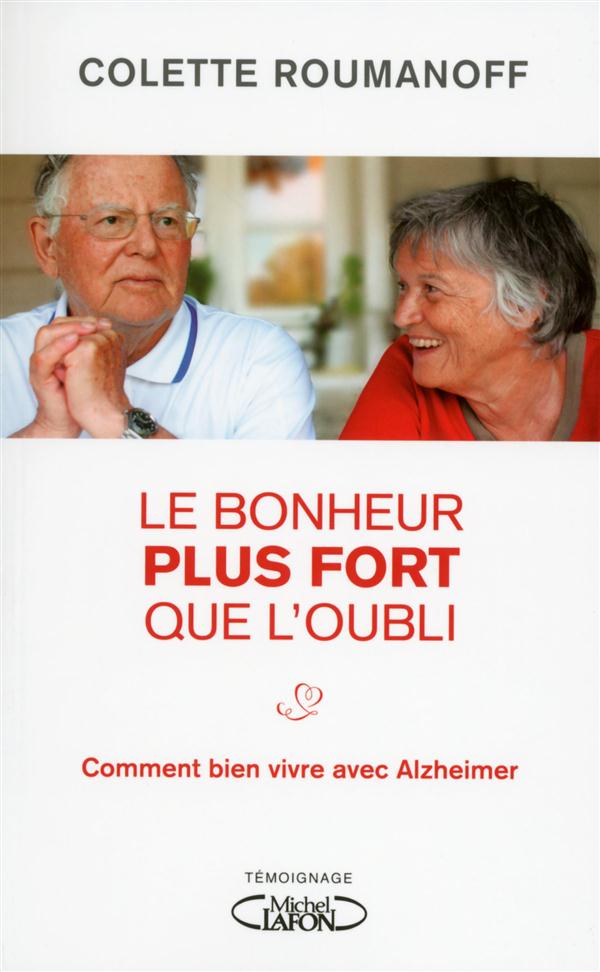 LE BONHEUR PLUS FORT QUE L'OUBLI