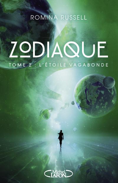 ZODIAQUE - TOME 2 L'ETOILE VAGABONDE