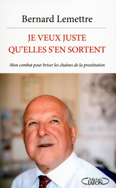 JE VEUX JUSTE QU'ELLES S'EN SORTENT