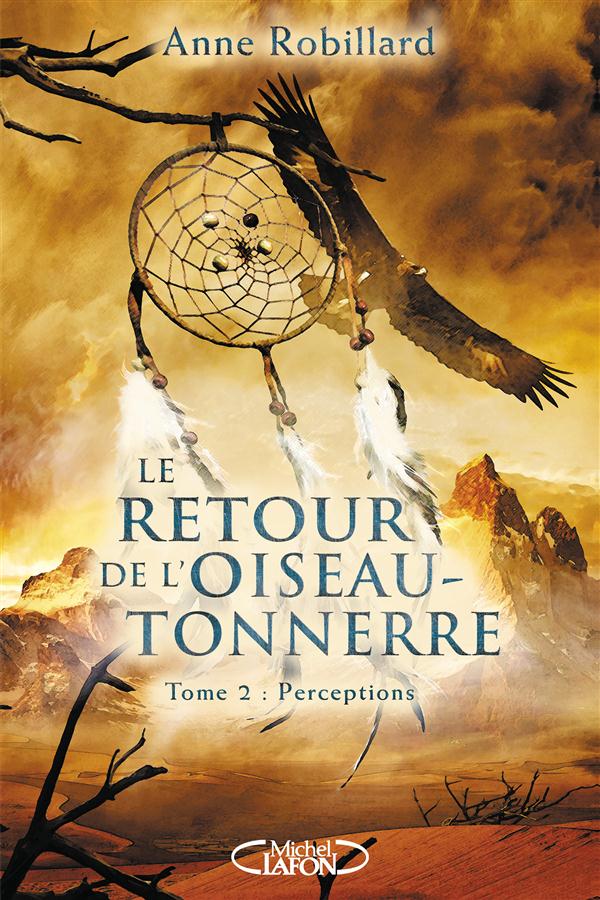 LE RETOUR DE L'OISEAU-TONNERRE - TOME 2 PERCEPTIONS - VOL02