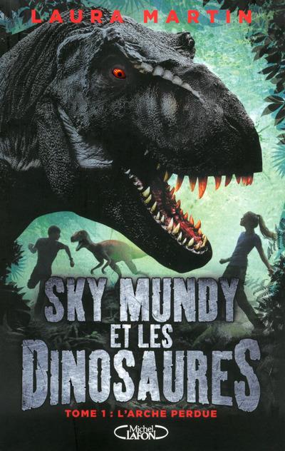 SKY MUNDY ET LES DINOSAURES - TOME 1 L'ARCHE PERDUE - VOL01