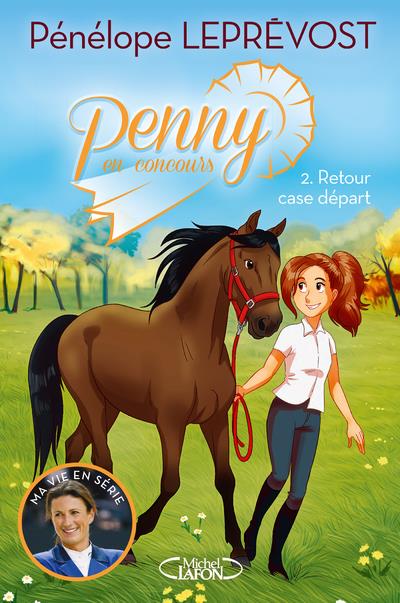 PENNY EN CONCOURS - TOME 2 RETOUR CASE DEPART - VOL02