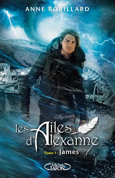 LES AILES D'ALEXANNE - TOME 7 JAMES