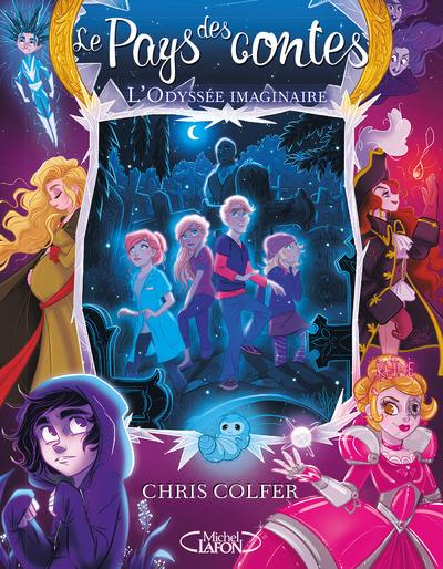 LE PAYS DES CONTES - TOME 5 L'ODYSSEE IMAGINAIRE - VOL05