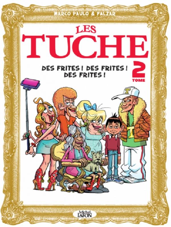 LES TUCHE - TOME 2 DES FRITES ! DES FRITES ! DES FRITES ! - VOL02