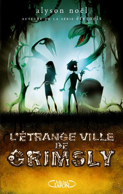 L'ETRANGE VILLE DE GRIMSLY