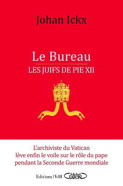 LE BUREAU - LES JUIFS DE PIE XII