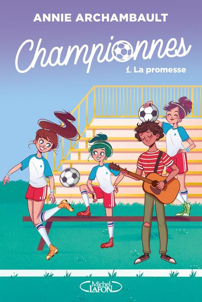 CHAMPIONNES - TOME 1 LA PROMESSE - VOL01