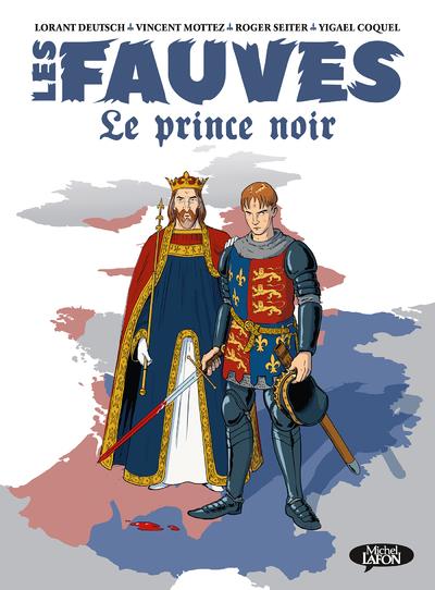 LES FAUVES - TOME 2 LE PRINCE NOIR - VOL02