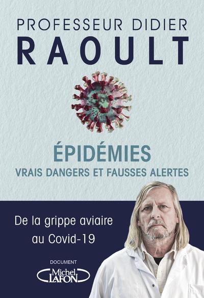 EPIDEMIES : VRAIS DANGERS ET FAUSSES ALERTES