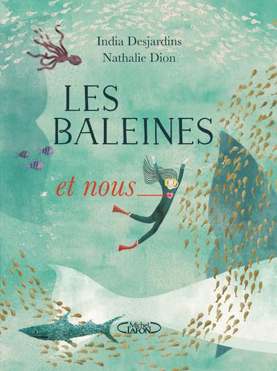 LES BALEINES ET NOUS