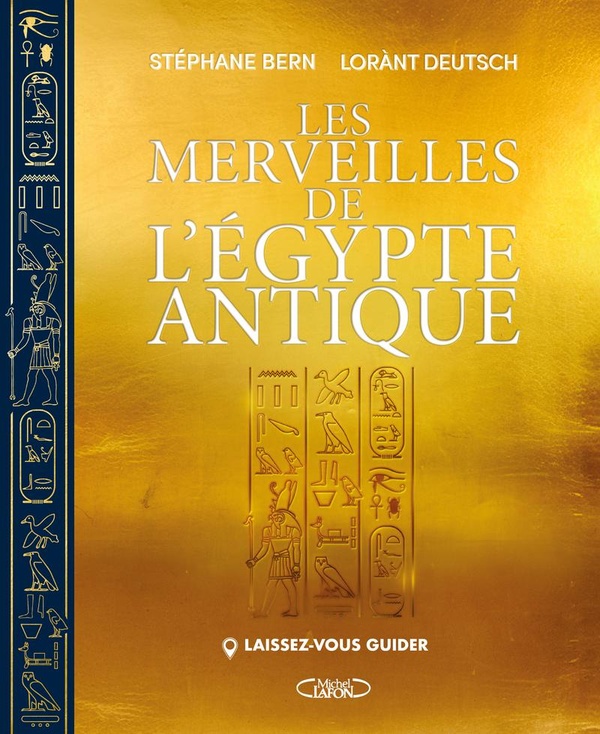 LES MERVEILLES DE L'EGYPTE ANTIQUE - LAISSEZ-VOUS GUIDER