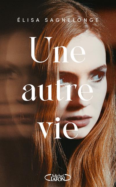 UNE AUTRE VIE