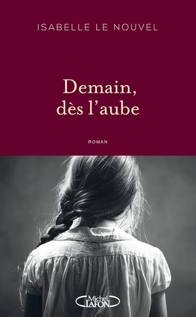 DEMAIN, DES L'AUBE