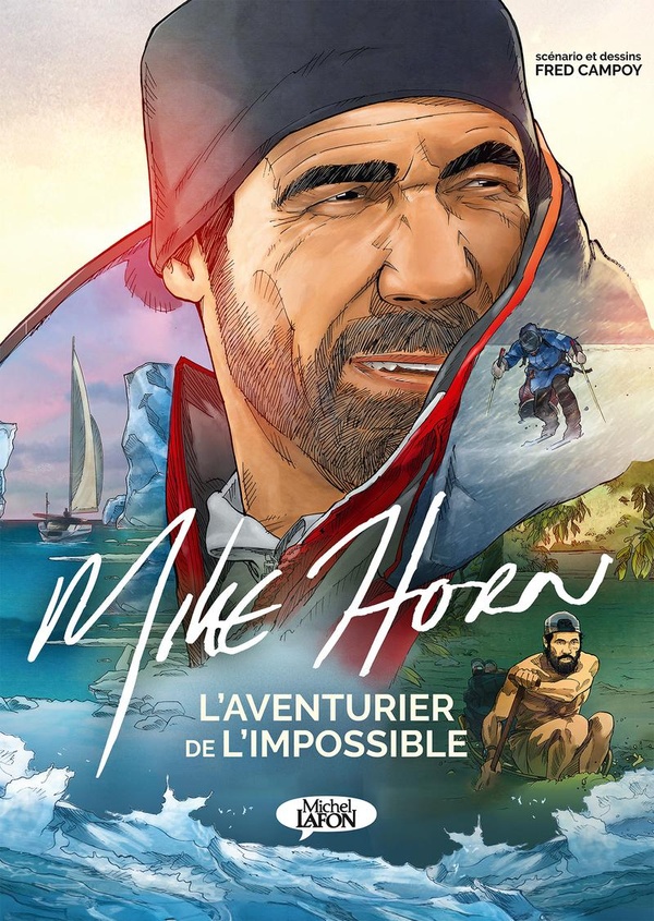 MIKE HORN, L'AVENTURIER DE L'IMPOSSIBLE