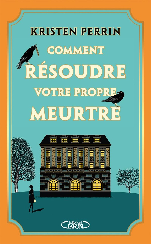 COMMENT RESOUDRE VOTRE PROPRE MEURTRE - LES ENQUETES DE CASTLE KNOLL