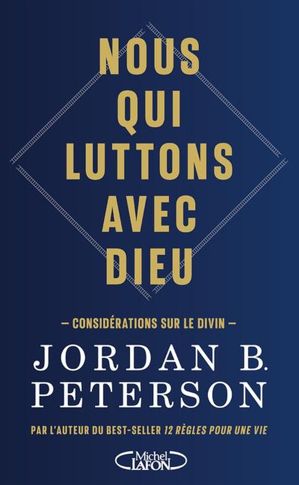 NOUS QUI LUTTONS AVEC DIEU - CONSIDERATIONS SUR LE DIVIN