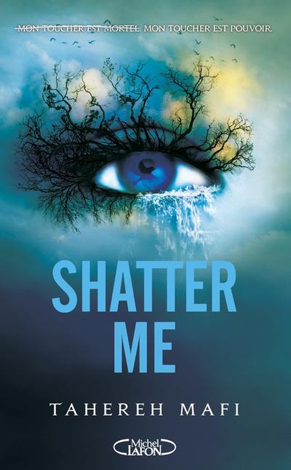 SHATTER ME