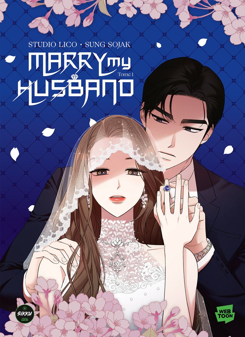 MARRY MY HUSBAND, TOME 1 - EDITION COLLECTOR - TOME 01 EDITION COLLECTOR - VOL01