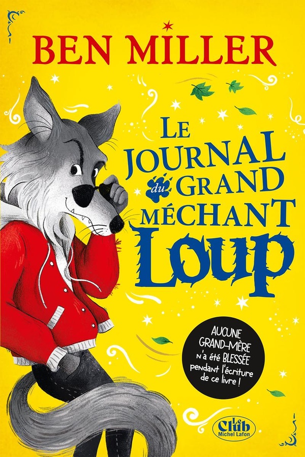 LE JOURNAL DU GRAND MECHANT LOUP