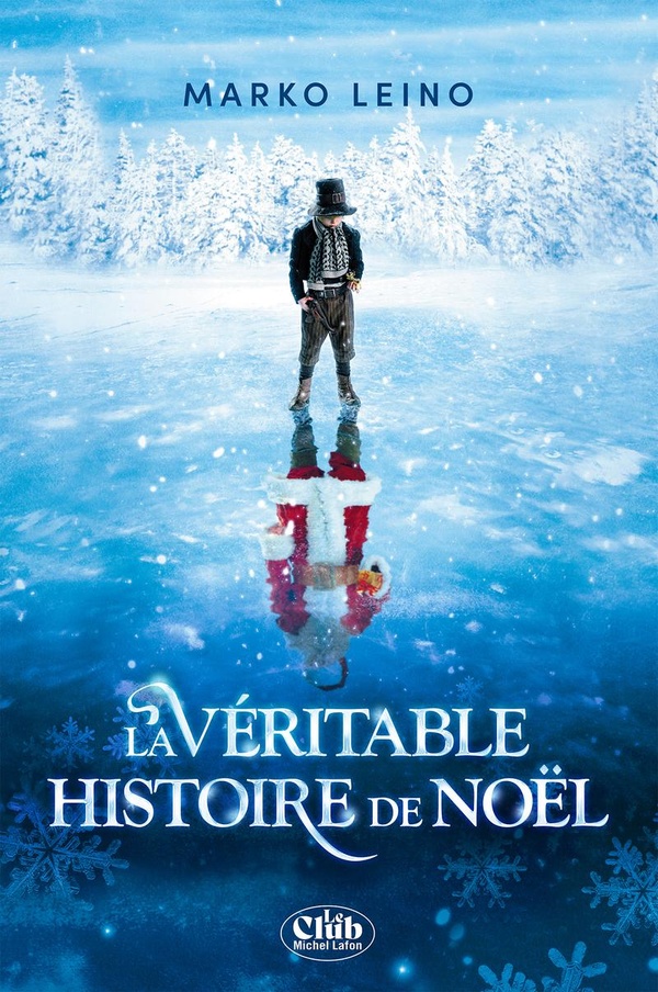 LA VERITABLE HISTOIRE DE NOEL (NOUVELLE EDITION)