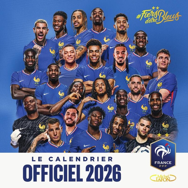 LE CALENDRIER OFFICIEL 2026 DE L'EQUIPE DE FRANCE