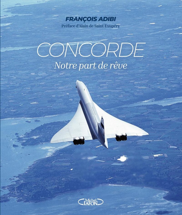 CONCORDE - NOTRE PART DE REVE