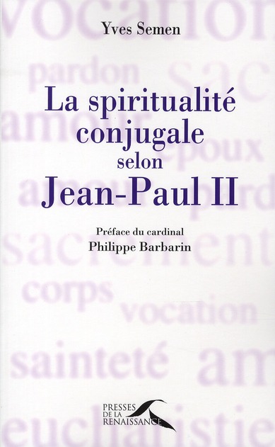 LA SPIRITUALITE CONJUGALE SELON JEAN-PAUL II