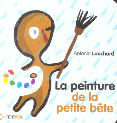 LA PEINTURE DE LA PETITE BETE