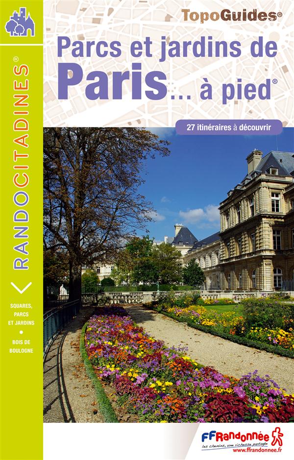 PARCS JARDINS BOIS PARIS A PIED - NED 2015 - 75 - RC - VI12