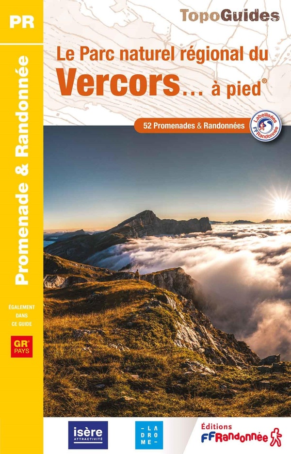 LE PARC NATUREL REGIONAL DU VERCORS A PIED - REF PN24