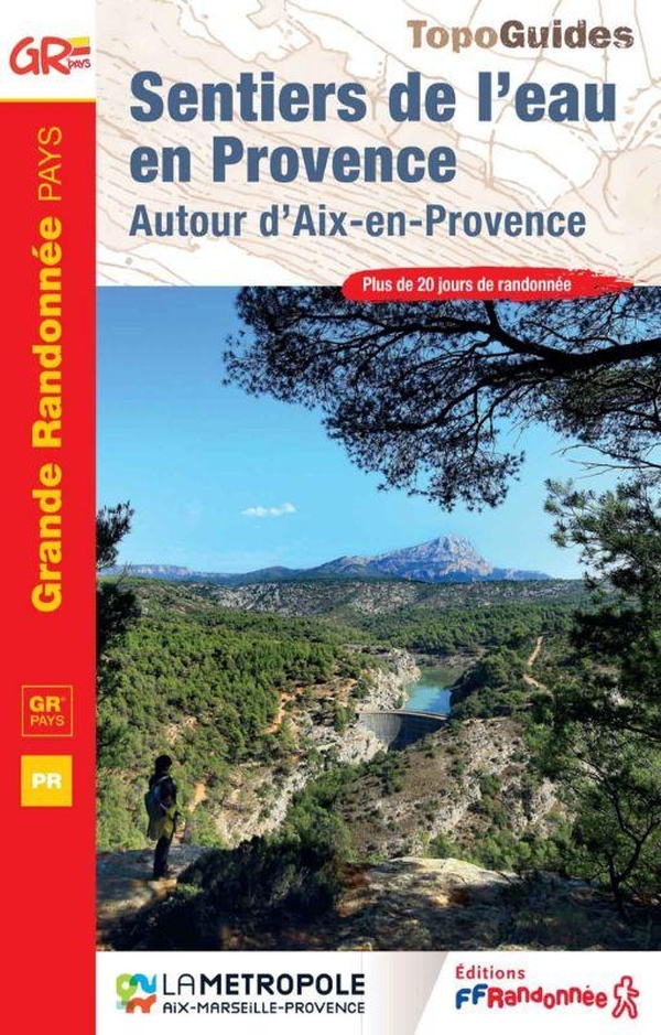 SENTIERS DE L'EAU EN PROVENCE - AUTOUR D'AIX-EN-PROVENCE