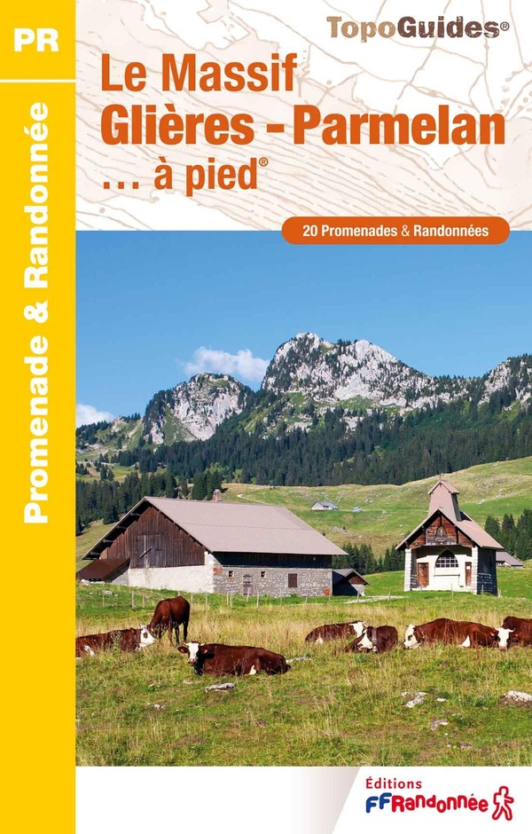LE MASSIF GLIERES-PARMELAN... A PIED - REF. P743