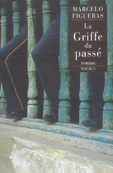 LA GRIFFE DU PASSE